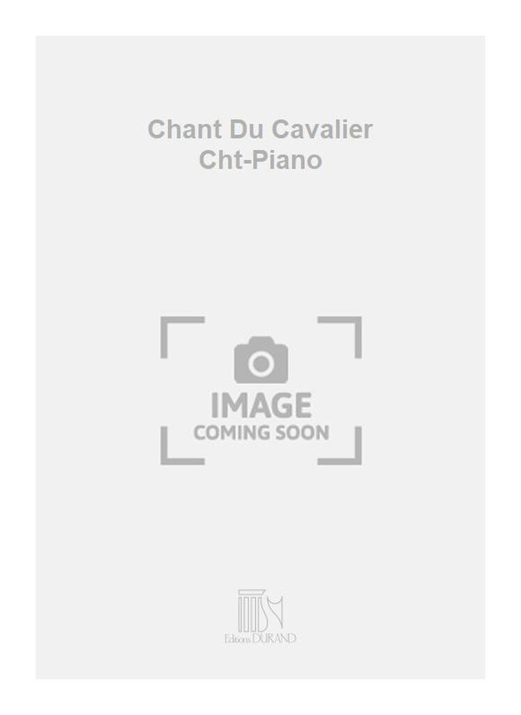 Chant Du Cavalier Cht-Piano